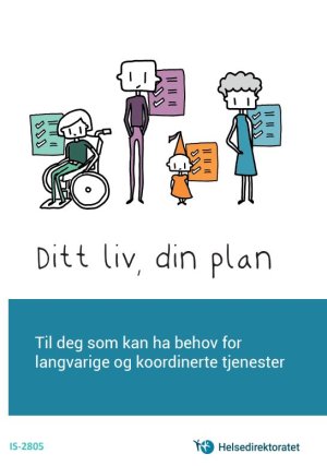 Ditt Liv, Din Plan - Til Deg Som Kan Ha Behov For Langvarige Og ...